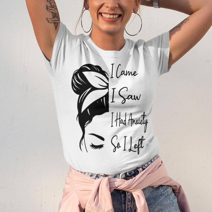 I Came I Saw I Had Anxiety So I Left Messy Bun Introvert Unisex Jersey T-Shirt I Came I Saw I Had Anxiety So I Left Messy Bun Introvert Unisex Jersey T-Shirt