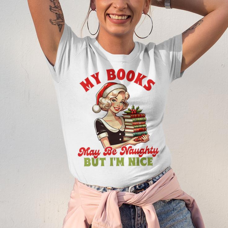 Smut Reader Christmas My Books May Be Naughty But I'm Nice Unisex Jersey T-Shirt Smut Reader Christmas My Books May Be Naughty But I'm Nice Unisex Jersey T-Shirt