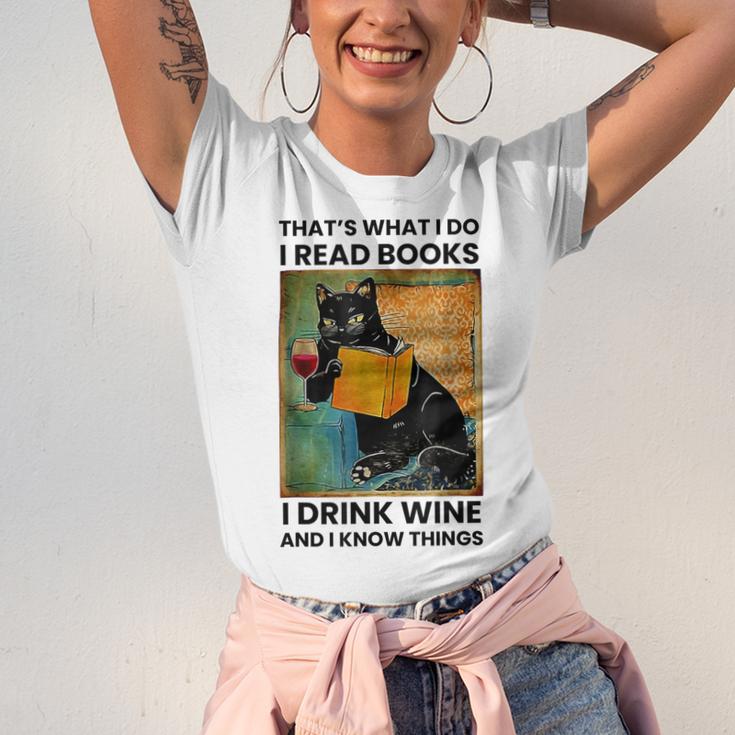 That's What I Do I Read Books I Drink Wine And I Know Things Unisex Jersey T-Shirt