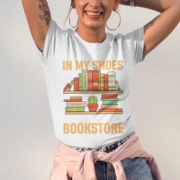If You Walk A Mile In My Shoes You'Ll End Up At Bookstore Unisex Jersey T-Shirt