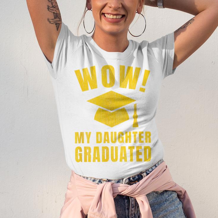 Wow Daughter Graduated Mom Dad Of A Senior Graduation Unisex Jersey T-Shirt