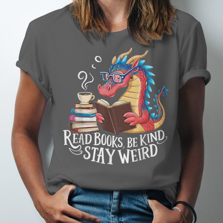 Adorable Book Lover Dragon Read Books Be Kind Stay Weird Unisex Jersey T-Shirt