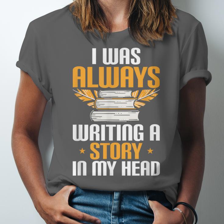 Always Writing A Story In My Head Book Writer Author Unisex Jersey T-Shirt
