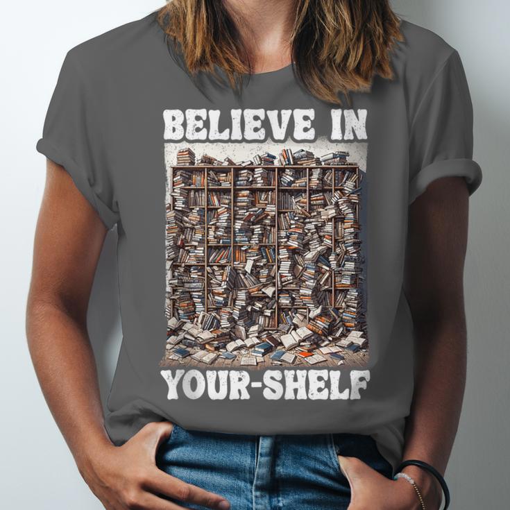 Believe In Your-Shelf Bookworm Book Shelf Reader Unisex Jersey T-Shirt Believe In Your-Shelf Bookworm Book Shelf Reader Unisex Jersey T-Shirt
