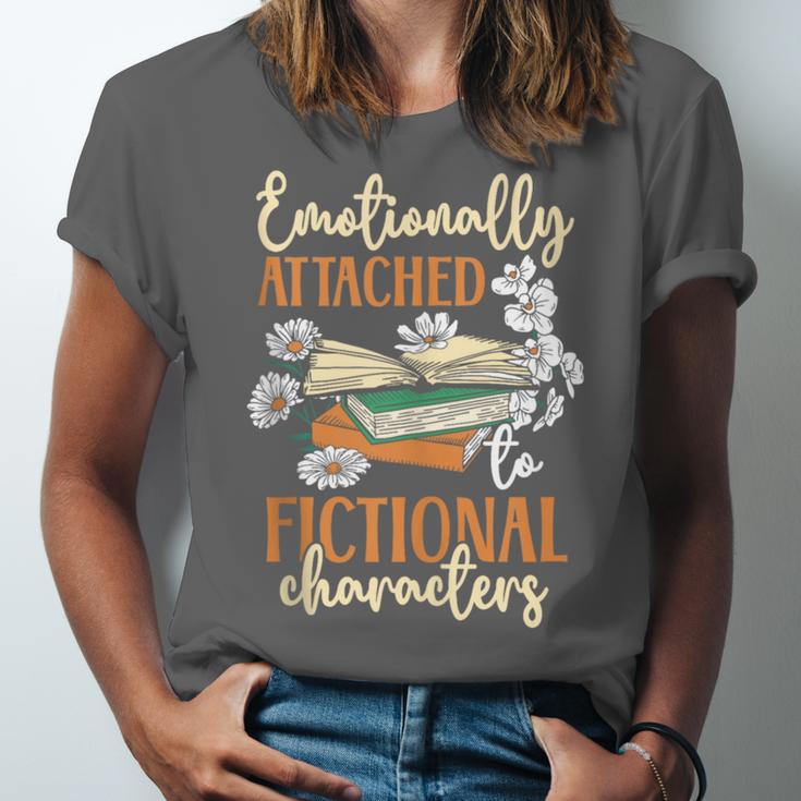 Book Lover Emotionally Attached To Fictional Characters Unisex Jersey T-Shirt