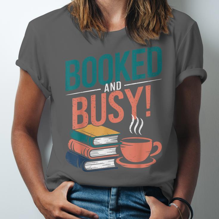 Booked And Busy Cool Coffee Reading Relaxing Books Unisex Jersey T-Shirt