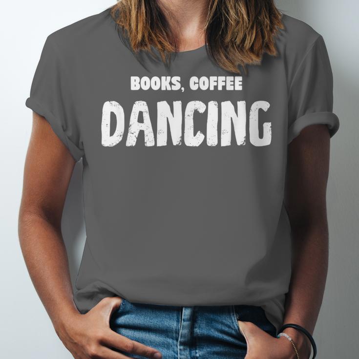 Books Coffee Dancing Unisex Jersey T-Shirt Books Coffee Dancing Unisex Jersey T-Shirt