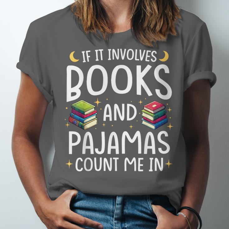 Books And Pajamas Count Me In Saying Read Book Lover Unisex Jersey T-Shirt
