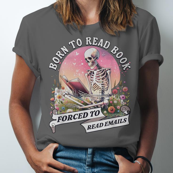 Born To Read Book Forced To Read Emails Skeleton Unisex Jersey T-Shirt Born To Read Book Forced To Read Emails Skeleton Unisex Jersey T-Shirt