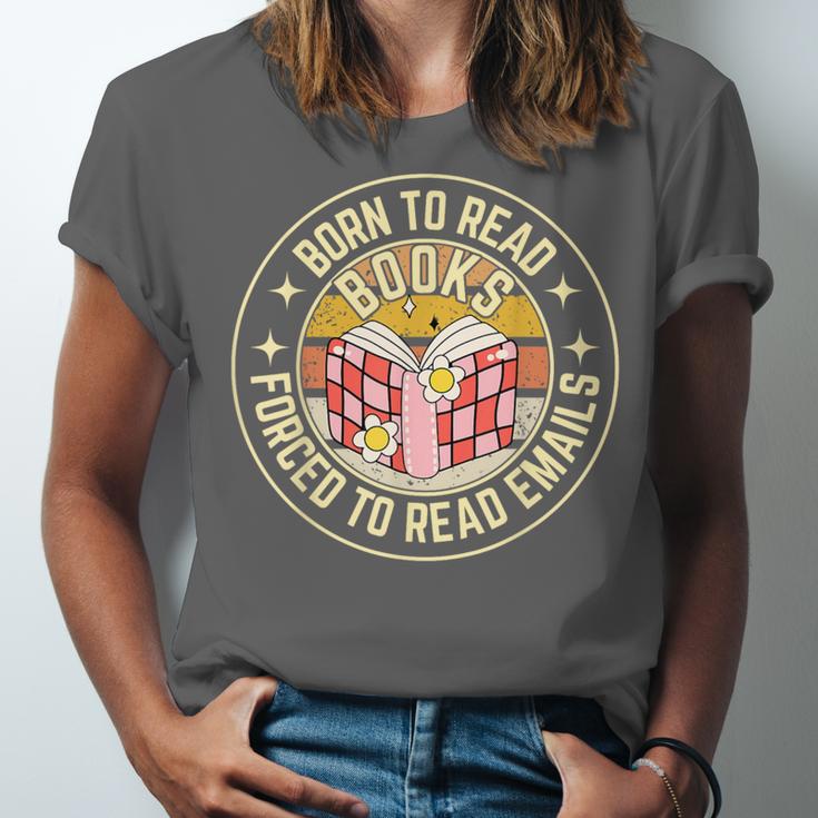 Born To Read Books Forced To Read Emails Book Lovers Unisex Jersey T-Shirt Born To Read Books Forced To Read Emails Book Lovers Unisex Jersey T-Shirt