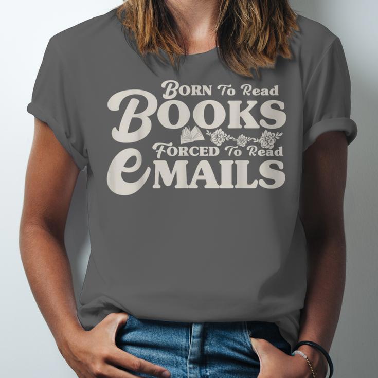 Born To Read Books Forced To Read Emails Bookish Bookworm Unisex Jersey T-Shirt Born To Read Books Forced To Read Emails Bookish Bookworm Unisex Jersey T-Shirt