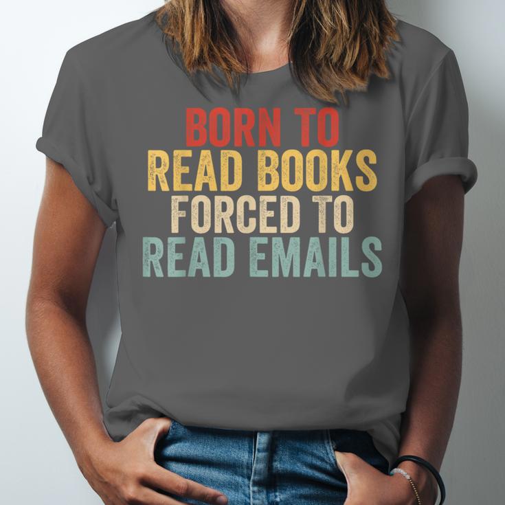 Born To Read Books Forced To Read Emails Reading Unisex Jersey T-Shirt