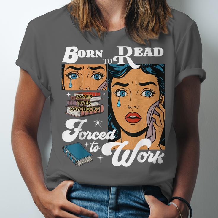 Born-To Read Forced To Work Reading Book Lover Unisex Jersey T-Shirt