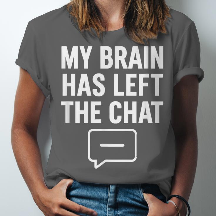 My Brain Has Left The Chat Introvert Quote Unisex Jersey T-Shirt My Brain Has Left The Chat Introvert Quote Unisex Jersey T-Shirt