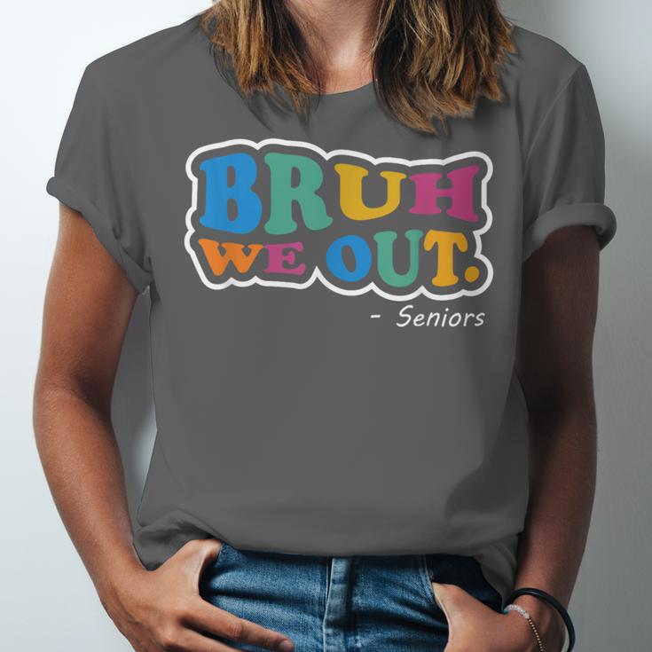 Bruh We Out Seniors End Of School Student Graduation Class Unisex Jersey T-Shirt