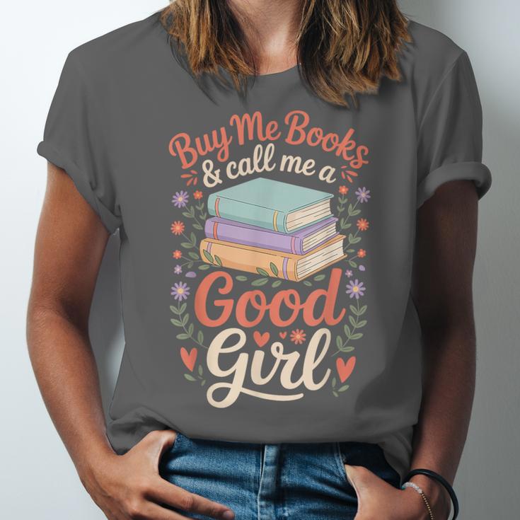 Buy Me Books And Call Me A Good Girl Unisex Jersey T-Shirt Buy Me Books And Call Me A Good Girl Unisex Jersey T-Shirt