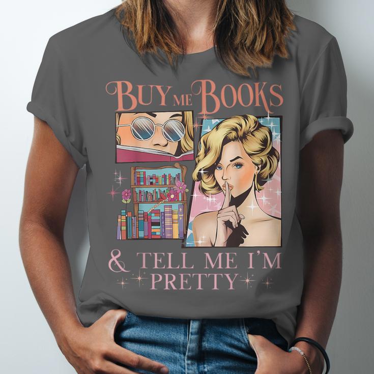 Buy Me Books And Tell Me I'm Pretty Book Lover Tee Unisex Jersey T-Shirt