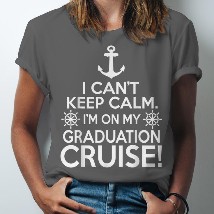 I Can't Keep Calm Graduation Cruise Unisex Jersey T-Shirt