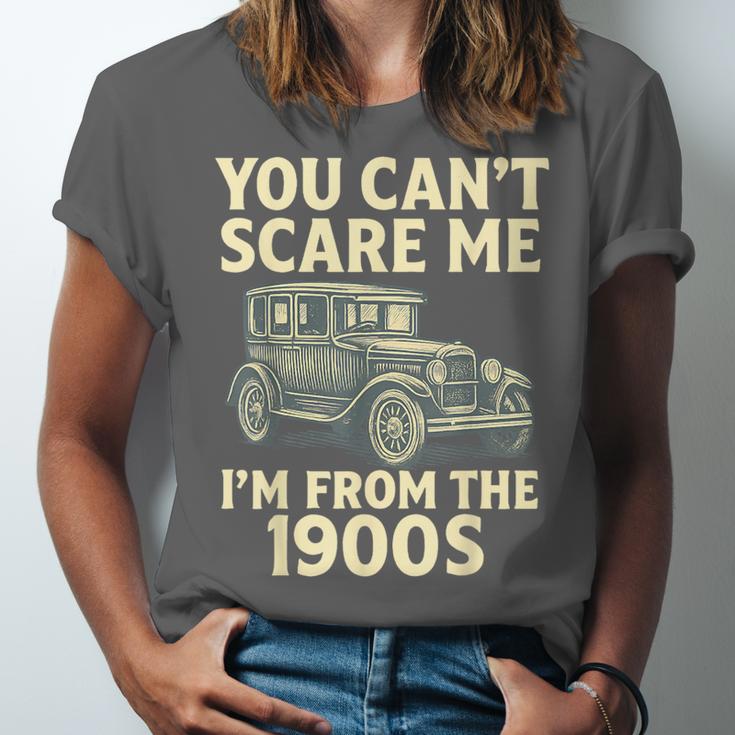 You Can't Scare Me I'm From The 1900s Retro Vintage Car Unisex Jersey T-Shirt You Can't Scare Me I'm From The 1900s Retro Vintage Car Unisex Jersey T-Shirt