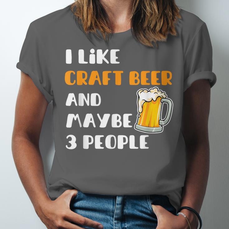 I Like Craft Beer & Maybe 3 People Introvert Beer Fans Unisex Jersey T-Shirt