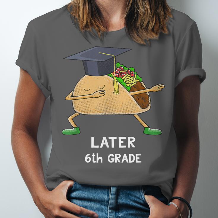 Dabbing Taco 6th Grade Graduation Shirt Sixth Grade Later Unisex Jersey T-Shirt