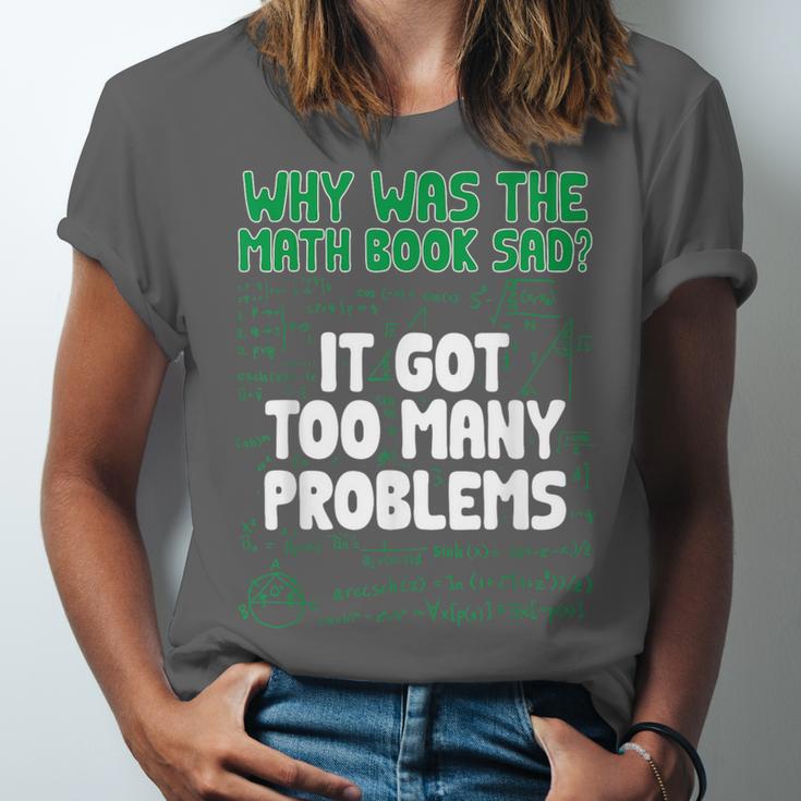Dad Joke Why Was The Math Book Sad Pun Dad Jokes Unisex Jersey T-Shirt Dad Joke Why Was The Math Book Sad Pun Dad Jokes Unisex Jersey T-Shirt