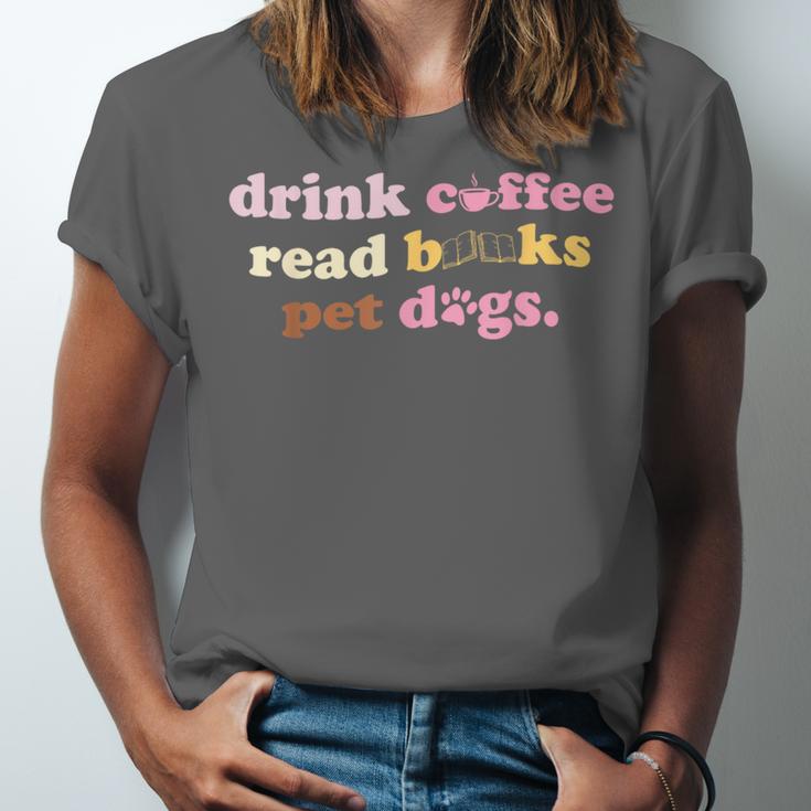 Drink Coffee Read Books Pet Dog Quote Men Women Unisex Jersey T-Shirt