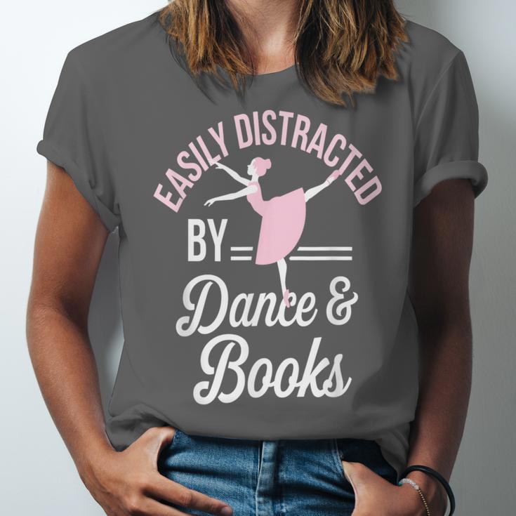 Easily Distracted By Dance And Books Ballet Fun Unisex Jersey T-Shirt