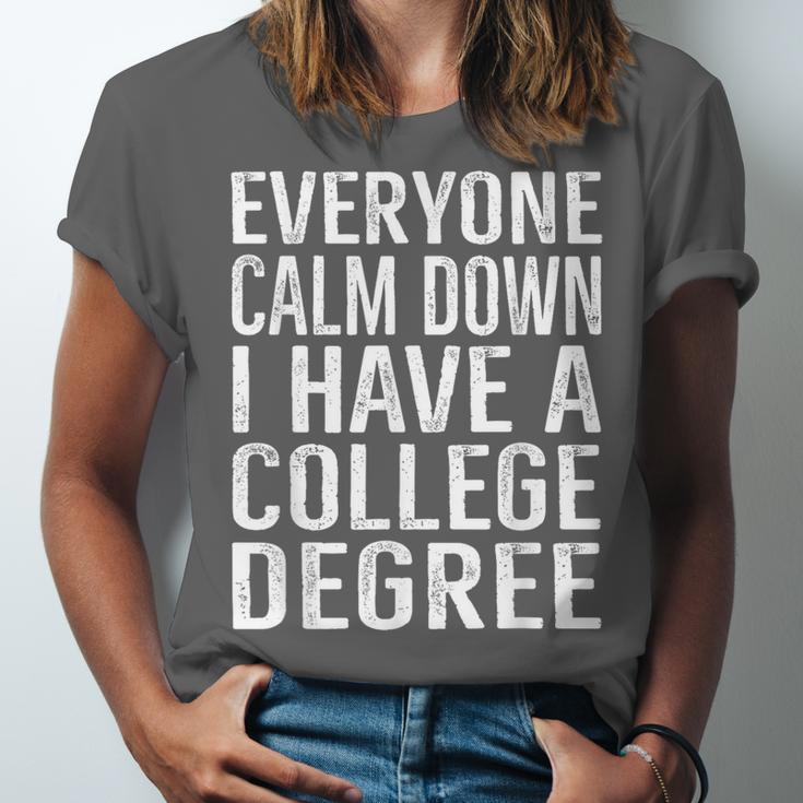 Everyone Calm Down College Degree Graduation T-Shirt Unisex Jersey T-Shirt