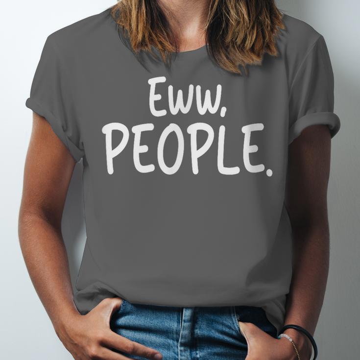 Eww People Cool Introvert And Socially Awkward Person Meme Unisex Jersey T-Shirt