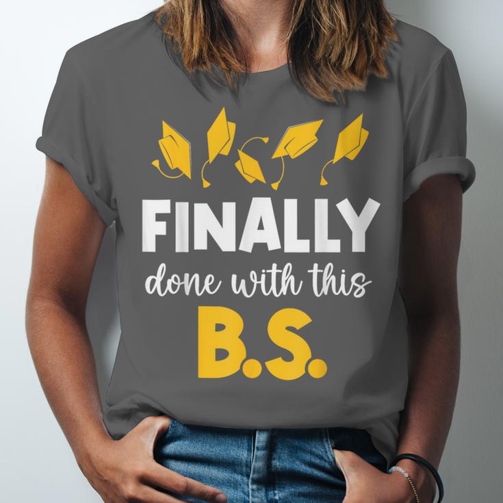 Finally Done With This Bs Bachelor's Bachelor Graduation Unisex Jersey T-Shirt