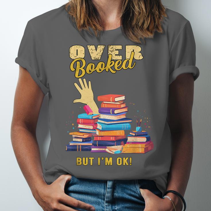 Fully Booked But I Am Ok Book Lover Reading Author Unisex Jersey T-Shirt