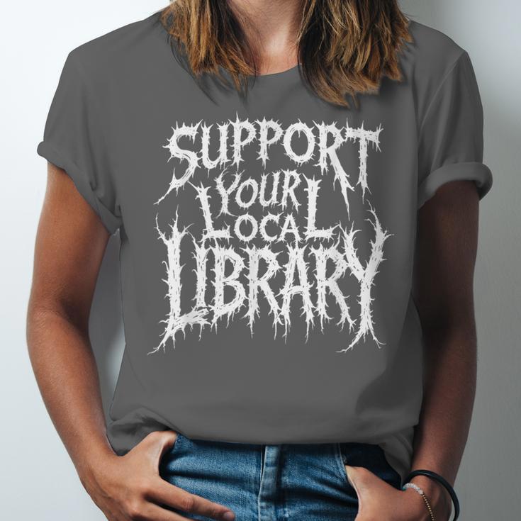 Gothic Support Your Local Library Lovers Book Unisex Jersey T-Shirt Gothic Support Your Local Library Lovers Book Unisex Jersey T-Shirt