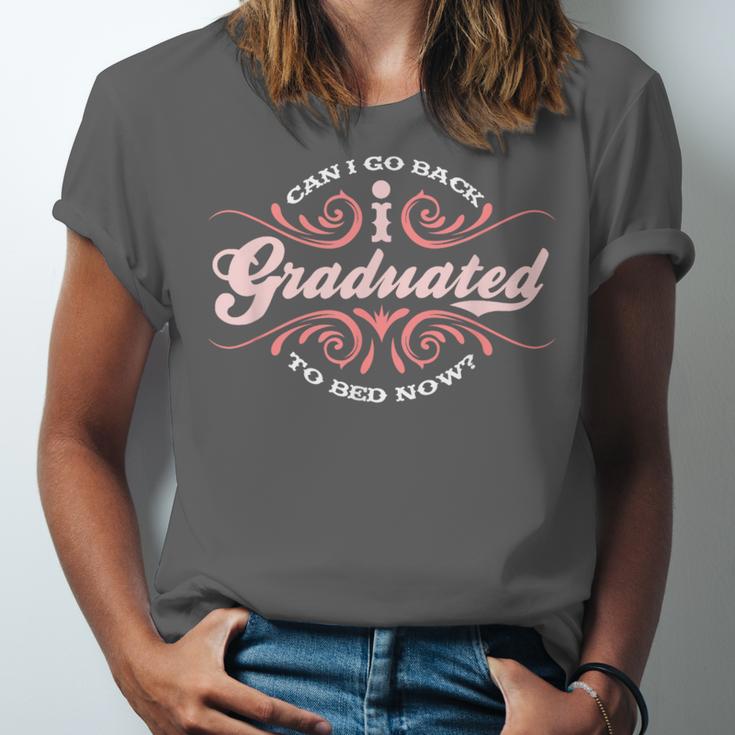 I Graduated Can I Go Back To Bed Now Cool Graduation Unisex Jersey T-Shirt