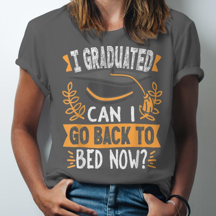 I Graduated Can I Go Back To Bed Now Graduation Grad Student Unisex Jersey T-Shirt