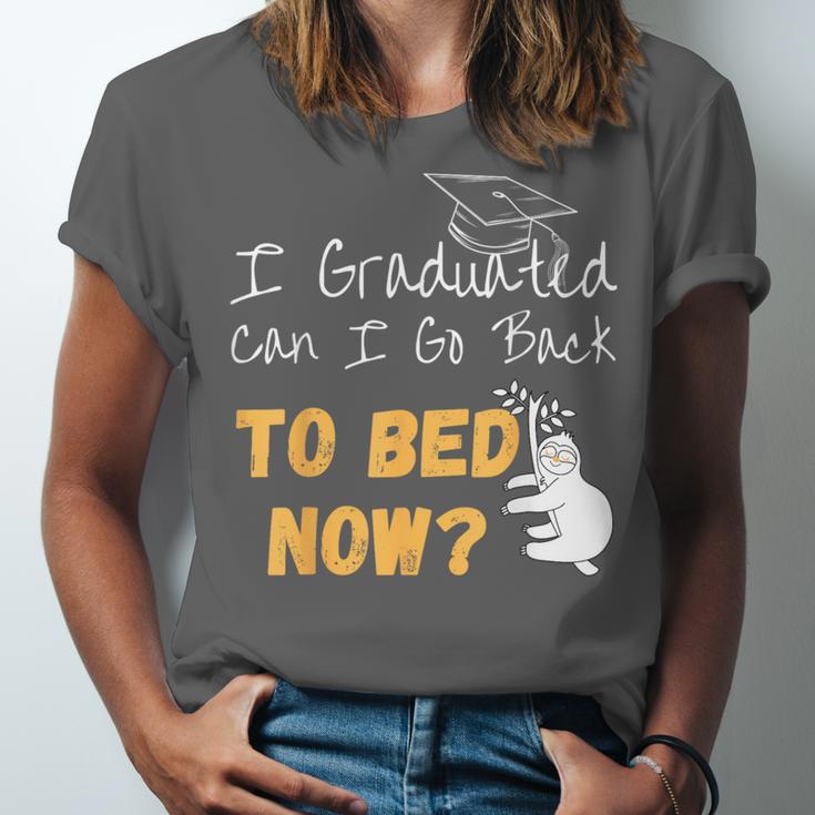 I Graduated Can I Go Back To Bed Now Graduation Sloth Unisex Jersey T-Shirt