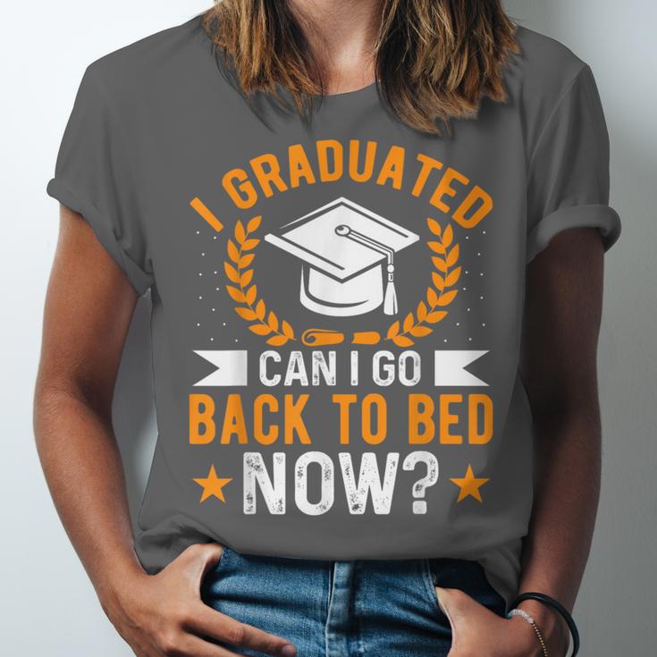 I Graduated Can I Go Back To Bed Now Graduation Unisex Jersey T-Shirt