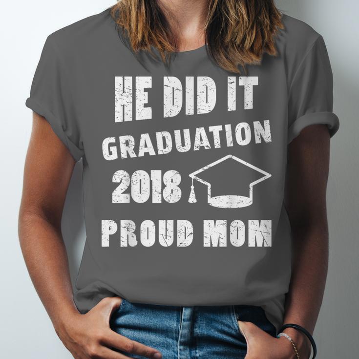 Graduation 2018 Family Shirt He Did It Proud Mom Tee Unisex Jersey T-Shirt