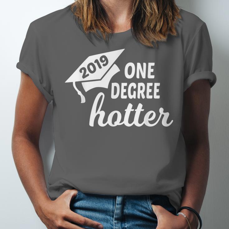 Graduation For Her Him 2019 One Degree Hotter Unisex Jersey T-Shirt