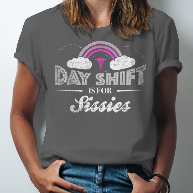Graduation For Nurses Day Shift Is For Sissies Unisex Jersey T-Shirt