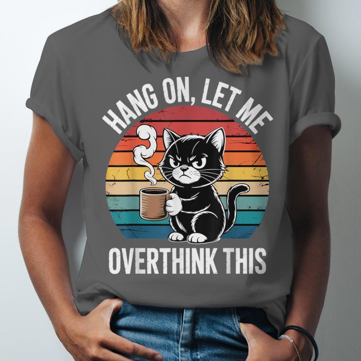 Hang On Let Me Overthink Cat Coffee Retro Introvert Unisex Jersey T-Shirt Hang On Let Me Overthink Cat Coffee Retro Introvert Unisex Jersey T-Shirt