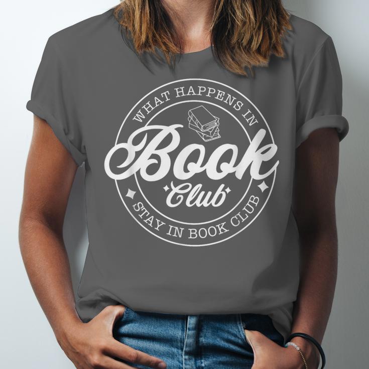 What Happens In Book Club Stays In Book Club Book Lover Unisex Jersey T-Shirt