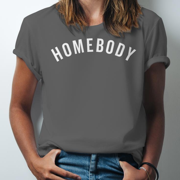 Homebody Humorous Introvert Slogan Introverted Humor Unisex Jersey T-Shirt Homebody Humorous Introvert Slogan Introverted Humor Unisex Jersey T-Shirt