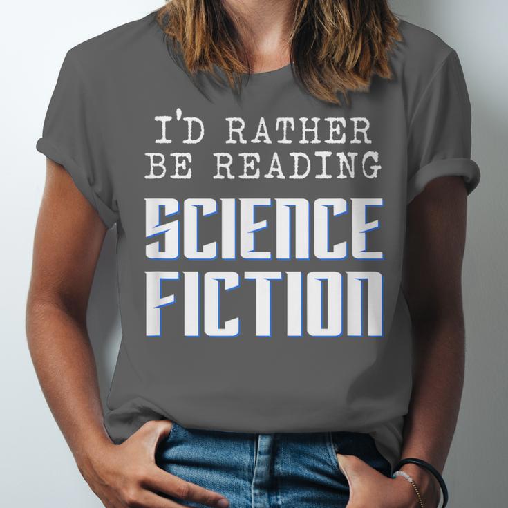 I'd Rather Be Reading Science Fiction Sci Fi Book Reader Unisex Jersey T-Shirt