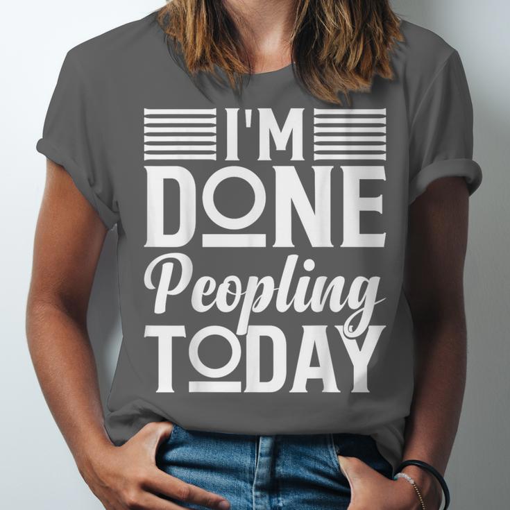 I'm Done Peopling Today Introvert Unisex Jersey T-Shirt