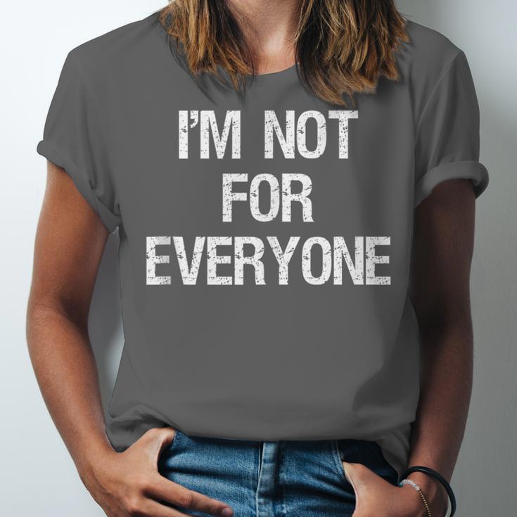 I'm Not For Everyone Humor Joke Sarcastic Introvert Unisex Jersey T-Shirt I'm Not For Everyone Humor Joke Sarcastic Introvert Unisex Jersey T-Shirt