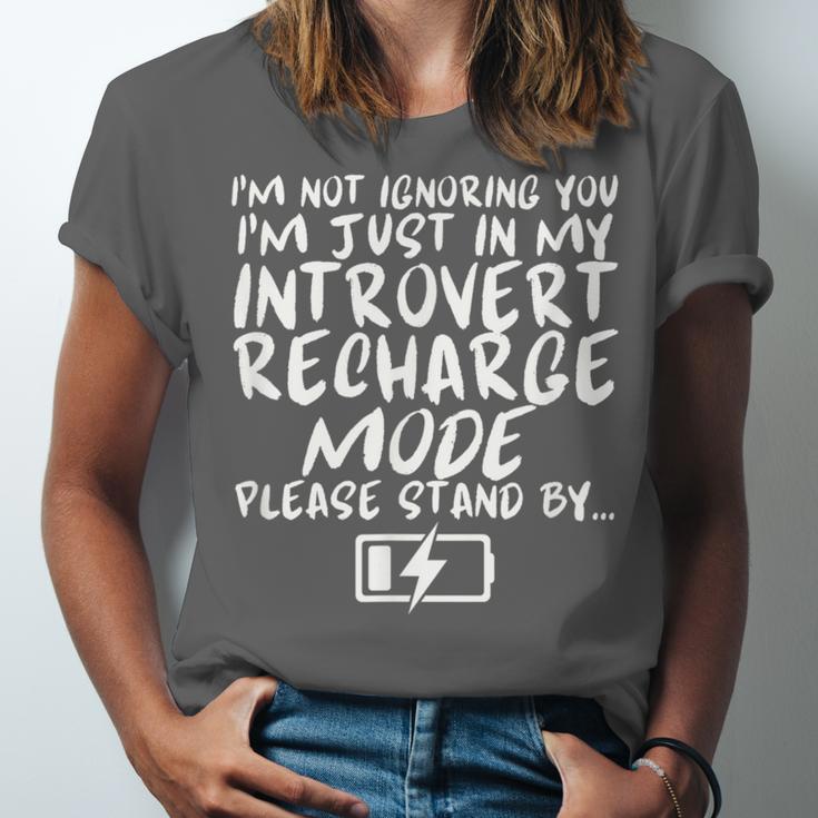 I'm Not Ignoring You I'm Just In My Introvert Recharge Mode Unisex Jersey T-Shirt I'm Not Ignoring You I'm Just In My Introvert Recharge Mode Unisex Jersey T-Shirt