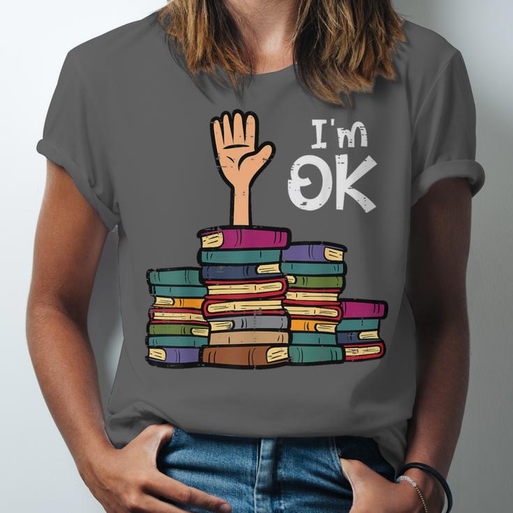 I'm Ok Read Book Reading Librarian Teacher Men Women Unisex Jersey T-Shirt