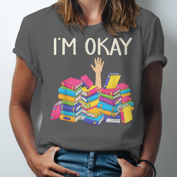 I'm Okay Book Reader Book Nerd Book Reading Lover Unisex Jersey T-Shirt I'm Okay Book Reader Book Nerd Book Reading Lover Unisex Jersey T-Shirt