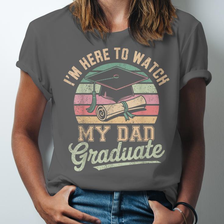 I'm Here To Watch My Dad Graduated 2025 Graduation Unisex Jersey T-Shirt